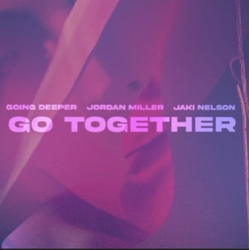 Go Together single artwork with Going Deeper and Jaki Nelson